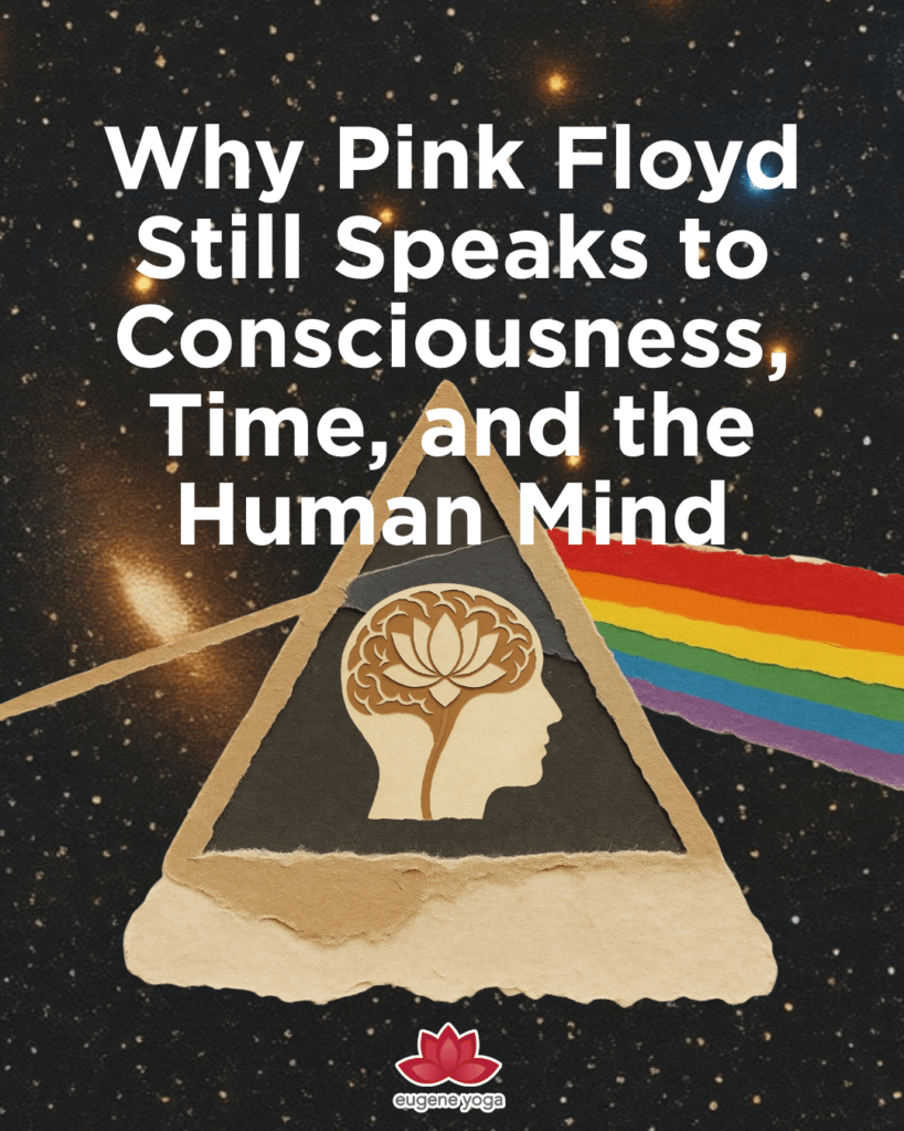 Why Pink Floyd Still Speaks to Consciousness and Time