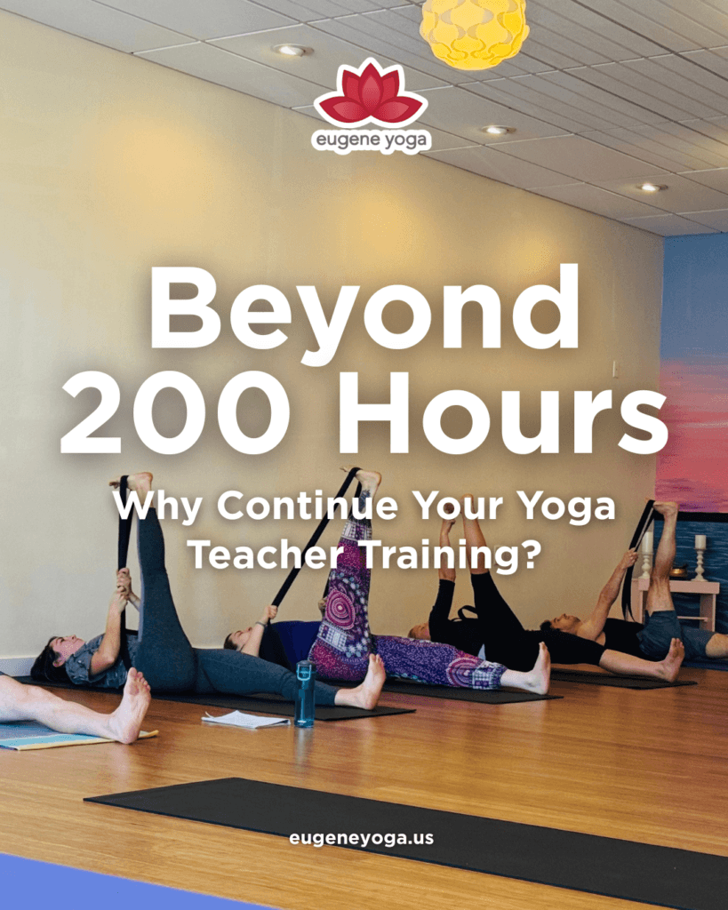 300 hour yoga teacher training at Eugene Yoga for 200 hour certified yoga teachers
